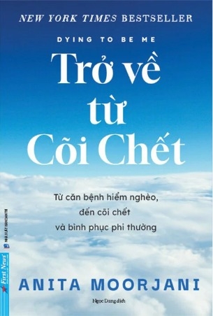  Trở Về Từ Cõi Chết - Anita Moorjani