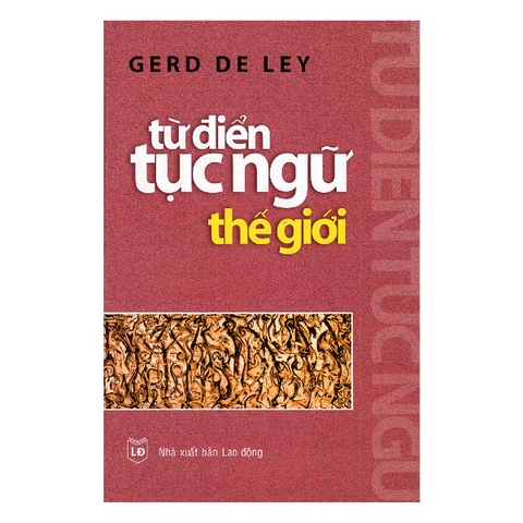 Sách Từ Điển Tục Ngữ Thế Giới của tác giả Gerd De Ley