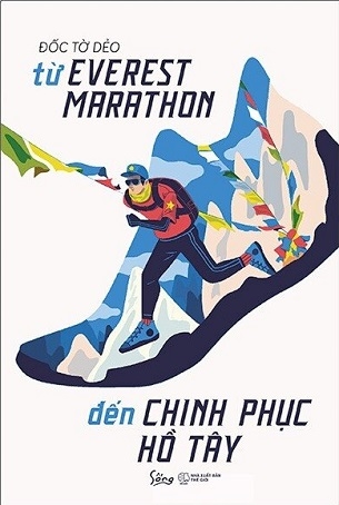 Từ Everest Marathon Đến Chinh Phục Hồ Tây - Đốc Tờ Dẻo