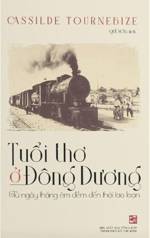 Tuổi Thơ Ở Đông Dương - Cassilde Tournebize