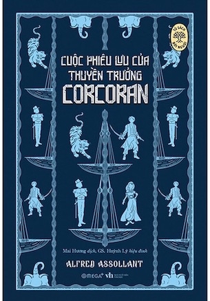 Tủ Sách Đời Người - Cuộc Phiêu Lưu Của Thuyền Trưởng Corcoran - Alfred Assollant