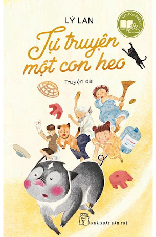 Sách Tự Truyện Một Con Heo - Lý Lan