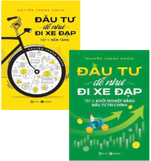 Combo (2 cuốn sách) Đầu Tư Dễ Như Đi Xe Đạp (Tập 1) Nền Tảng + Đầu Tư Dễ Như Đi Xe Đạp (Tập 2) Khởi Nghiệp Bằng Đầu Tư Tài Chính của tác giả Nguyễn Trọng Nghĩa
