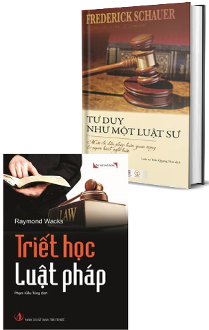 Combo (2 Cuốn Sách) Triết học luật pháp - Tư duy như một luật sư -  Raymond Wacks, Frederick Schauer