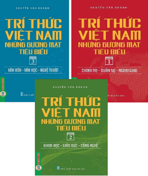 Bộ Sách Trí Thức Việt Nam - Những Gương Mặt Tiêu Biểu (Bộ 3 Cuốn) - GS.TS. Nguyễn Văn Khánh