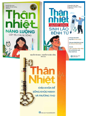 Combo (3 cuốn sách) Thân Nhiệt: Năng Lượng Cốt Yếu Của Sự Sống - Chìa Khóa Để Sống Khỏe Mạnh Và Trường Thọ - Quyết Định Sinh Lão Bệnh Tử của nhiều tác giả
