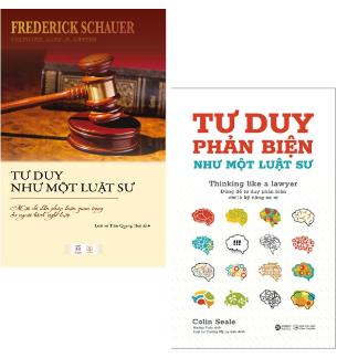 Combo (2 Cuốn Sách) Tư Duy Phản Biện Như Một Luật Sư + Tư Duy Như Một Luật Sư - Một Chỉ Dẫn Pháp Luận Quan Trọng Cho Người Hành Nghề Luật (Colin Seale, Frederick Schauer)