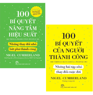 Combo (2 Cuốn Sách) 100 Bí Quyết Nâng Tầm Hiệu Suất + 100 Bí Quyết Của Người Thành Công (Nigel Cumberland)