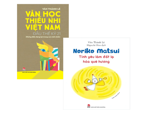 Combo (2 Cuốn Sách) Noriko Matsui - Tình Yêu Làm Đất Lạ Hóa Quê Hương + Văn Học Thiếu Nhi Việt Nam Đầu Thế Kỷ 21 (Văn Thành Lê)