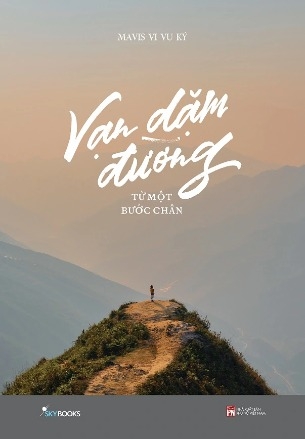 Sách Vạn Dặm Đường Từ Một Bước Chân Của Tác Giả Mavis Vi Vu Ký