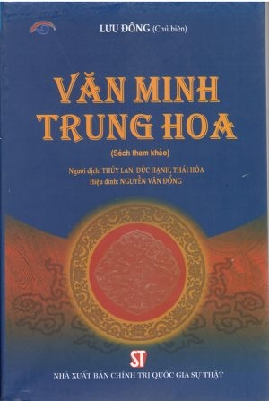Sách Văn minh Trung Hoa -  Lưu Đông