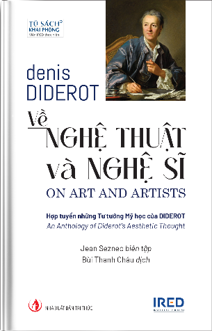 “VỀ NGHỆ THUẬT VÀ NGHỆ SĨ” (On Art and Artists) Denis Diderot