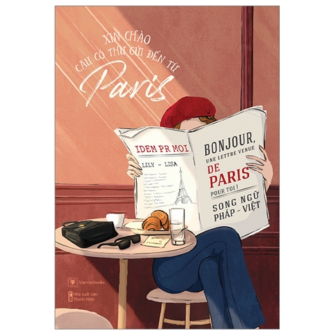 Xin Chào, Cậu Có Thư Sách Gửi Đến Từ Paris - Song Ngữ Pháp-Việt - Idem Pr Moi (Lily - Lisa)