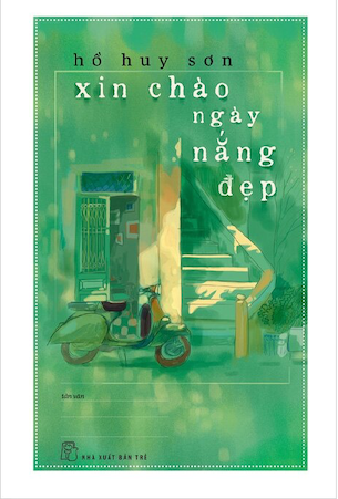Sách Xin Chào Ngày Nắng Đẹp - Hồ Huy Sơn