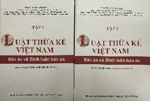 Bộ Sách Luật Thừa Kế Việt Nam (Bản Án Và Bình Luận Bản Án) - (Bộ 2 Cuốn)