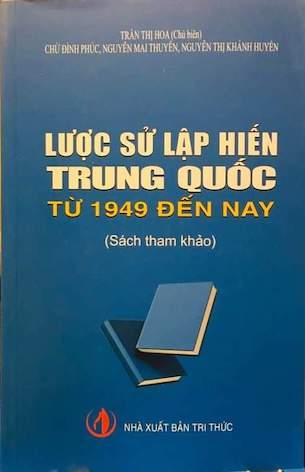 Lược sử lập hiến Trung Quốc từ 1949 đến nay - Trần Thị Hoa