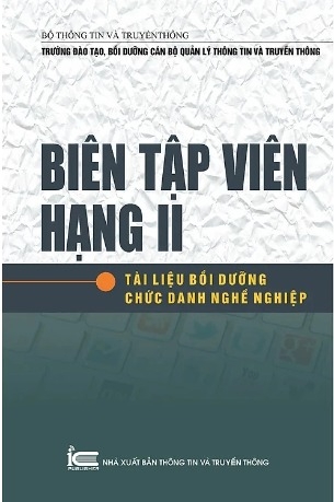 Sách  Biên tập viên hạng II - Tài liệu bồi dưỡng chức danh nghề nghiệp