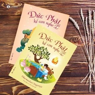 Đức Phật kể con nghe (trọn bộ) - Dharmachari Nagaraja