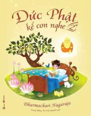 Sách Đức Phật kể con nghe (tập 2) - Dharmachari Nagaraja
