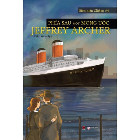 Sách Phía Sau Một Mong Ước - Jeffrey Archer