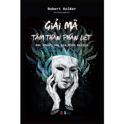 Sách Giải Mã Tâm Thần Phân Liệt - Robert Kolker