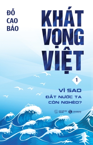 Sách Khát vọng Việt 1- Đỗ Cao Bảo