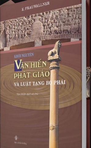 Sách Khởi Nguyên Văn Hiến Phật Giáo Và Luật Tạng Bộ Phái - E. Frauwallner (Bìa cứng)