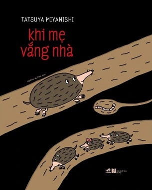 Sách Khi Mẹ Vắng Nhà - Miyanishi Tatsuya