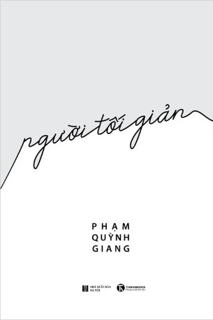 Sách Người Tối Giản của tác giả Phạm Quỳnh Giang