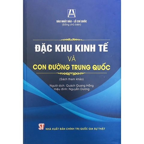 Sách Đặc khu kinh tế và con đường Trung Quốc (Sách tham khảo, xuất bản lần thứ hai) của tác giả Đào Nhất Đào – Lỗ Chí Quốc