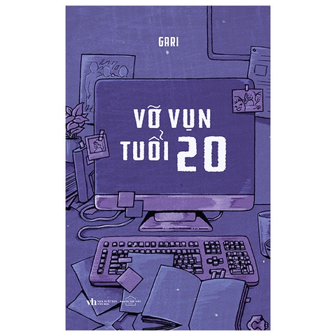 Sách Vỡ Vụn Tuổi 20 của tác giả Gari