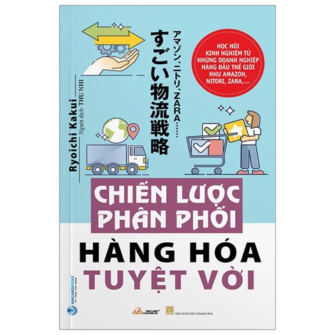 Sách  Chiến Lược Phân Phối Hàng Hóa Tuyệt Vời của tác giả Ryoichi Kakui