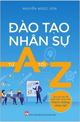 Sách Đào Tạo Nhân Sự Từ A Đến Z của tác giả Nguyễn Ngọc Sơn
