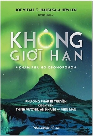 Không Giới Hạn - Khám Phá Ho'Oponopono