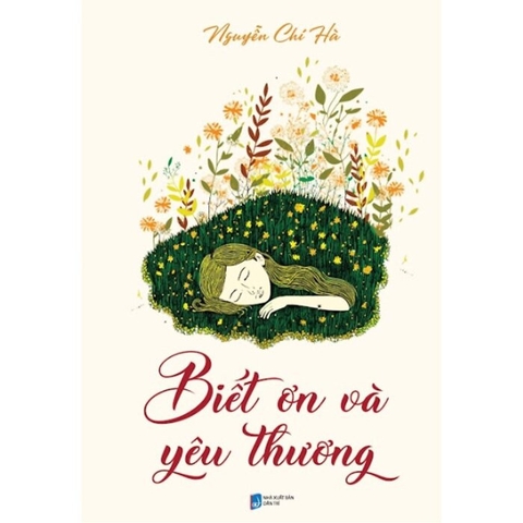 Biết Ơn Và Yêu Thương - Nguyễn Chí Hà