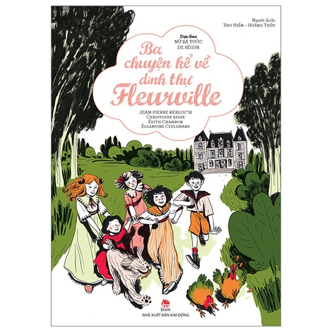 Sách Ba Chuyện Kể Về Dinh Thự Fleurville (Bìa Mềm) của tác giả Jean-Pierre Kerloc’h, Christophe Besse, Édith Chambon, Églantine Ceulemans