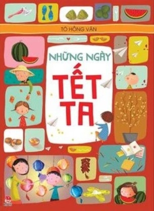 Sách Những Ngày Tết Ta của tác giả Tô Hồng Vân