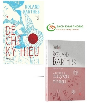 Combo Sách Đế Chế Ký Hiệu - Những Huyền Thoại (Bộ 2 cuốn) của tác giả Roland Barthes