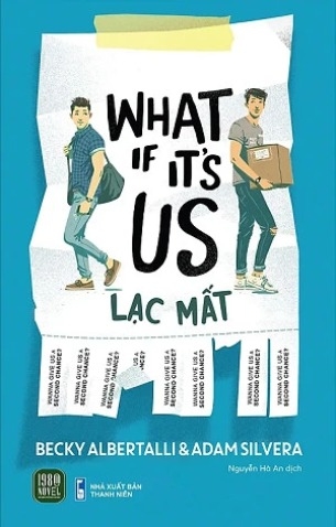 Sách Lạc Mất (What If It's Us) của tác giả Becky Albertalli & Adam Silvera
