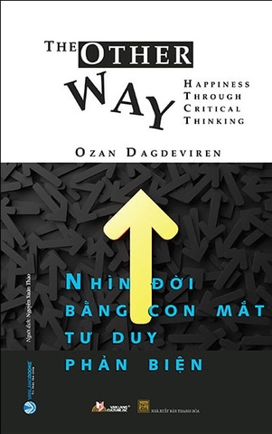 Sách Nhìn Đời Bằng Con Mắt Tư Duy Phản Diện Của Tác Giả Ozan Dagdeviren