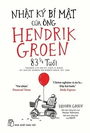 Sách Nhật Ký Bí Mật Của Ông Hendrik Groen 83 1/4 Tuổi - Hendrik Groen