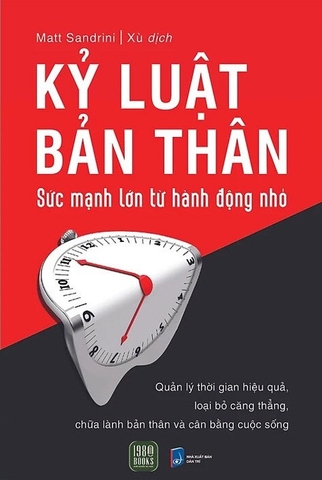 Sách Kỷ Luật Bản Thân - Sức Mạnh Lớn Từ Hành Động Nhỏ - Matt Sandrini