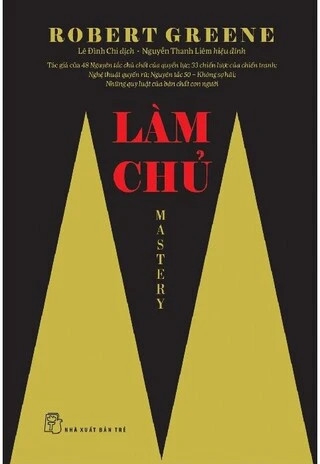 Sách Làm Chủ - Mastery - Robert Greene