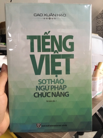 Sách Tiếng Việt - Sơ Thảo Ngữ Pháp Chức Năng (Tái Bản Lần 1) - Cao Xuân Hạo