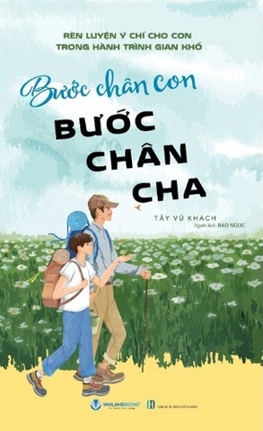 Sách Bước Chân Con Bước Chân Cha - Ngô Cam Lâm, Bảo Thu