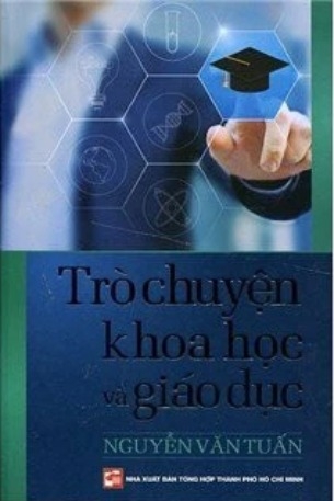 Trò Chuyện Với Khoa Học Và Giáo Dục - Nguyễn Văn Tuấn