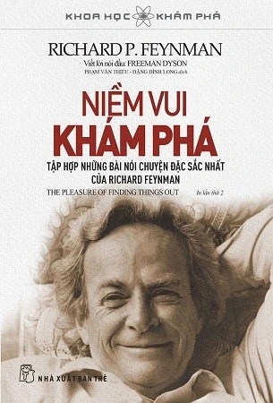 Sách (Khoa Học Khám Phá) Niềm Vui Khám Phá - Tập Hợp Những Bài Nói Chuyện Đặc Sắc Nhất Của Richard P.Feynman