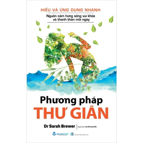 Sách Hiểu Và Ứng Dụng Nhanh - Phương Pháp Thư Giãn - Dr Sarah Berwer