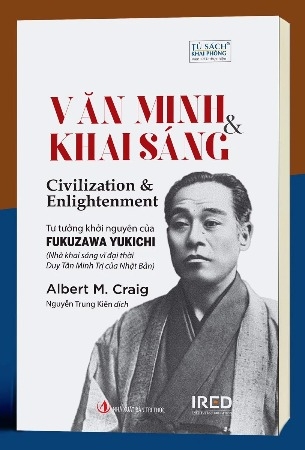 Sách Văn Minh & Khai Sáng (Civilization and Enlightenment) - Tư Tưởng Khởi Nguyên Của Fukuzawa Yukichi