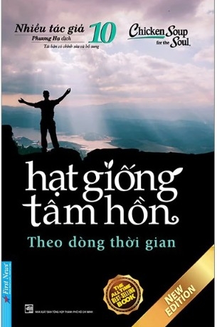 Sách Chicken Soup For The Soul - Hạt Giống Tâm Hồn - Tập 10 - Theo Dòng Thời Gian (Tái Bản 2023) - Nhiều tác giả